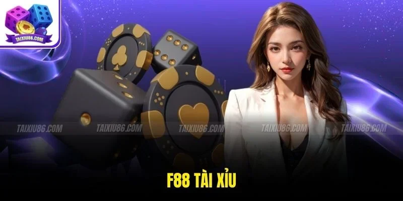 F88 Tài Xỉu Lựa Chọn Giải Trí Cá Cược An Toàn Uy Tín Nhất